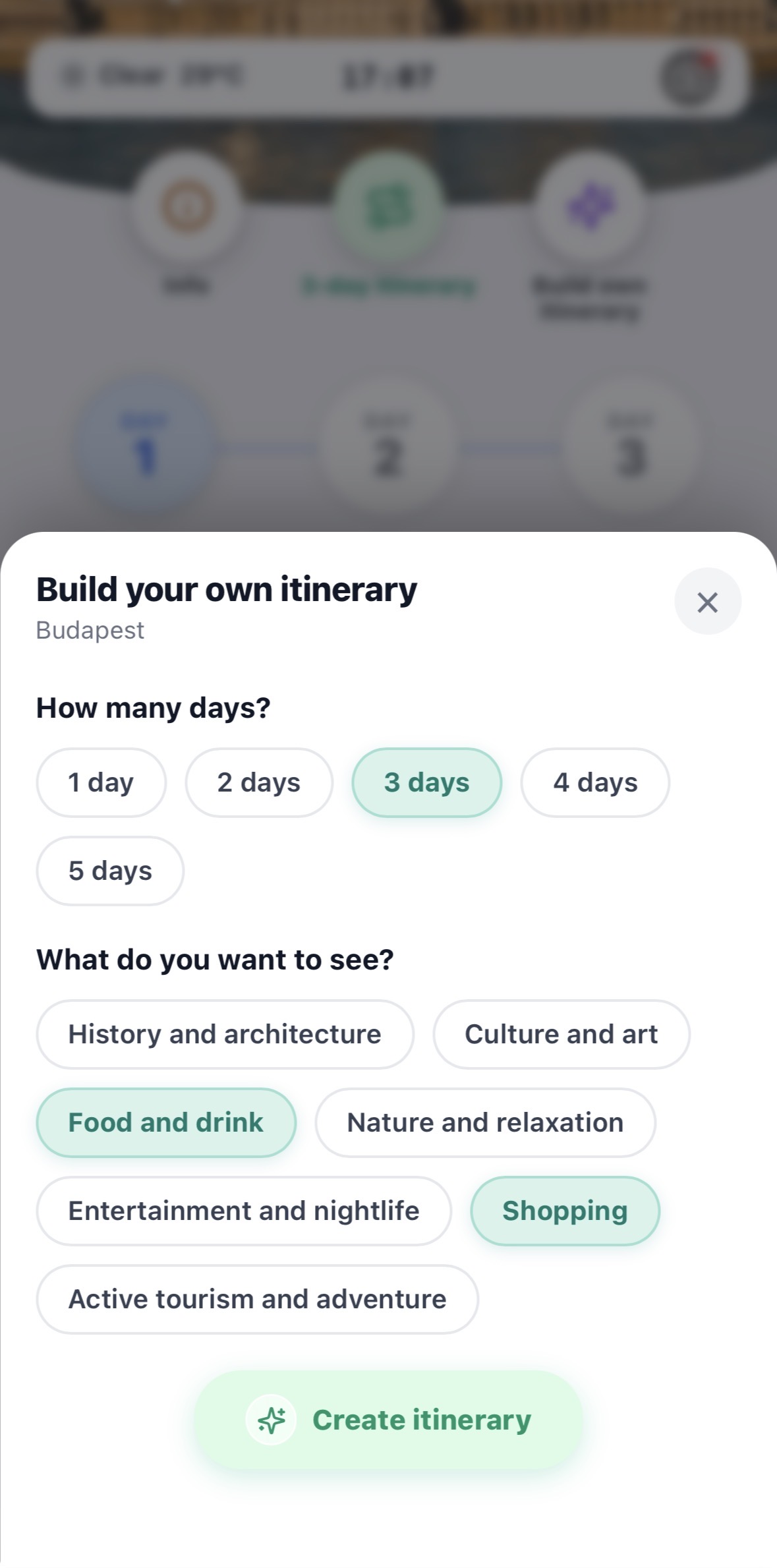 Build your own itinerary: choose the number of days and what you want to see — history, culture, food, nature, nightlife, shopping, active — then tap Create itinerary